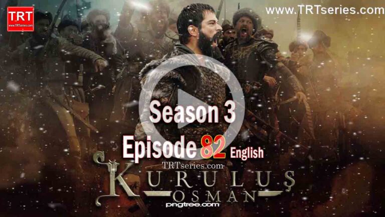 Kuruluş Osman Episode 82 with English Subtitles