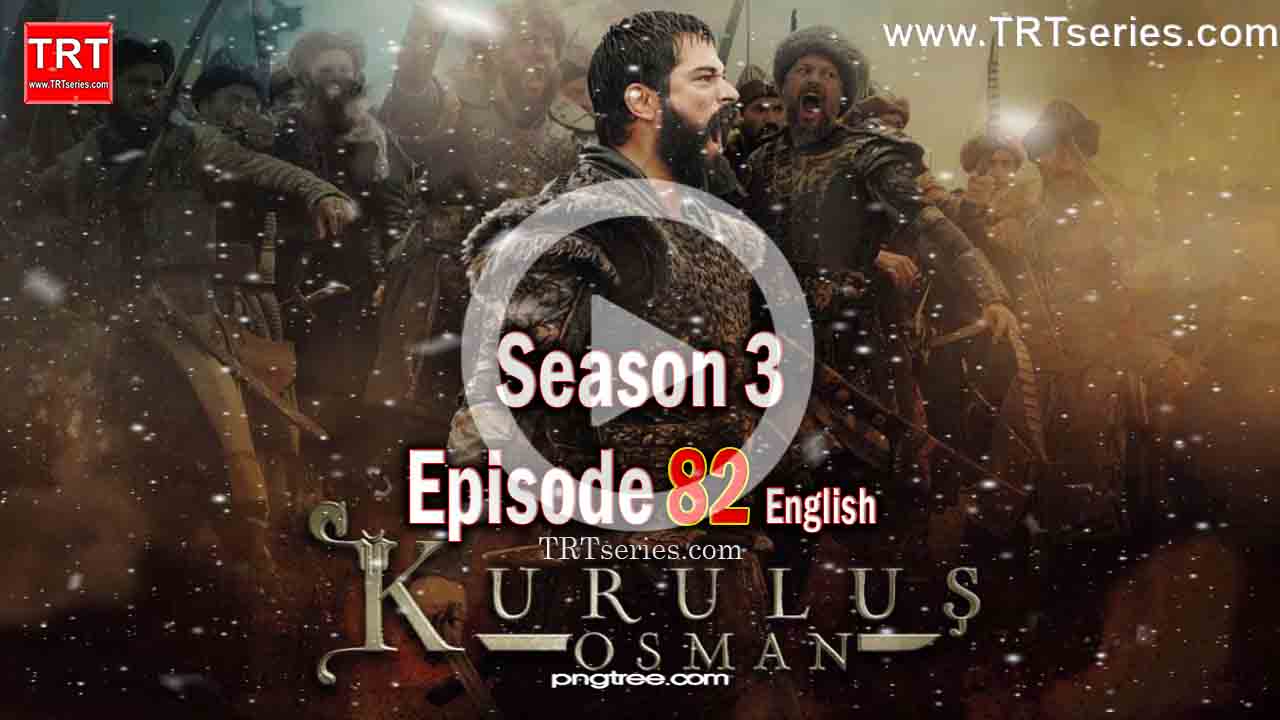 Kuruluş Osman Episode 82 with English Subtitles