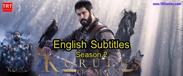 Kuruluş osman Season 2 with English Subtitles
