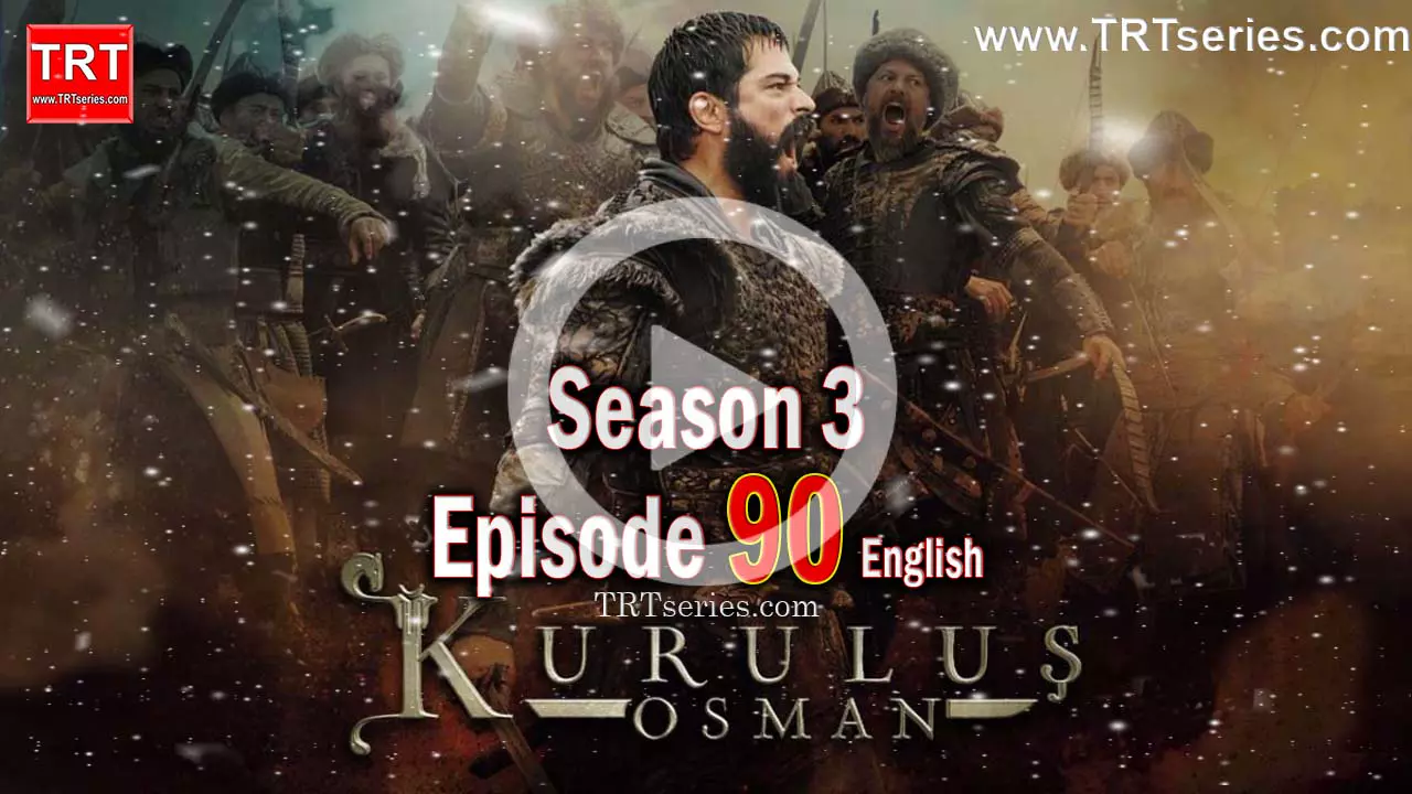 Kuruluş Osman 90bolum English subtitles TRTseries