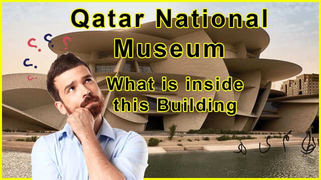 Qatar National Museum inside tour
