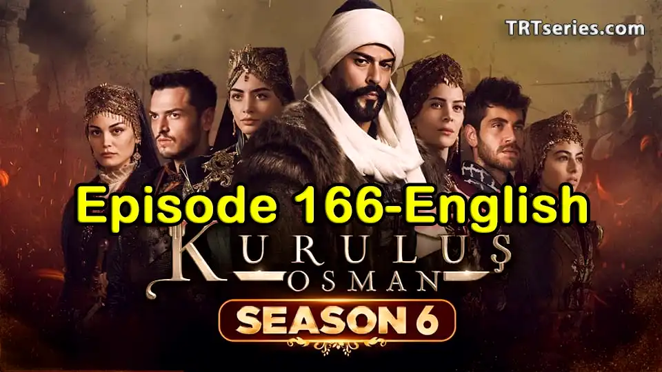 Kuruluş Osman Episode 166 with english subtitles